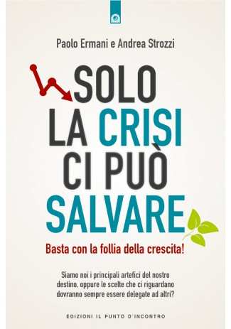 eBook: Solo la crisi ci puo salvare eBook: Solo la crisi ci puo salvare