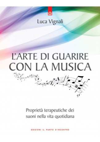 L'arte di guarire con la musica L'arte di guarire con la musica