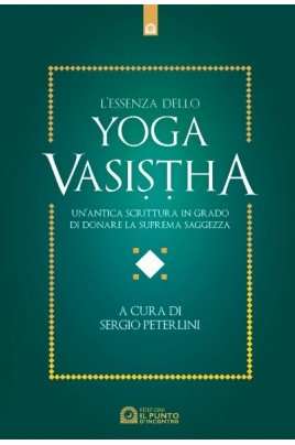 L'essenza dello Yoga Vasistha
