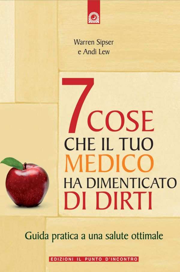 7 cose che il tuo medico ha dimenticato di dirti