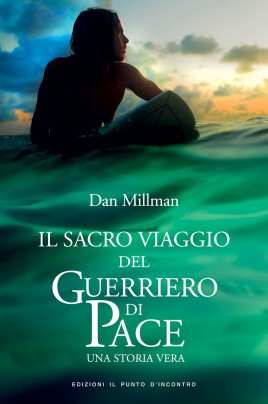 Il sacro viaggio del guerriero di pace