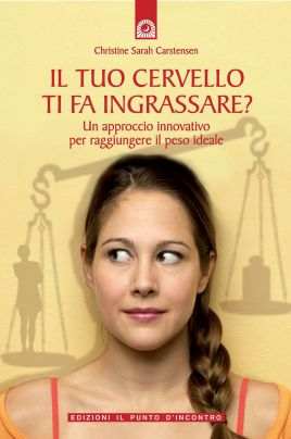 Il tuo cervello ti fa ingrassare?