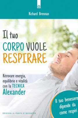 Il tuo corpo vuole respirare