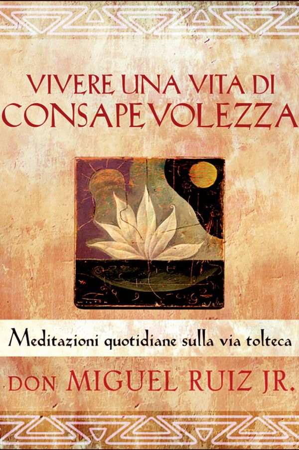 Vivere una vita di consapevolezza