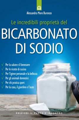 Le incredibili proprietà del bicarbonato di sodio