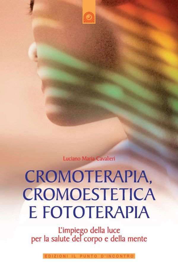 Cromoterapia, cromoestetica e fototerapia