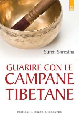 Guarire con le campane tibetane