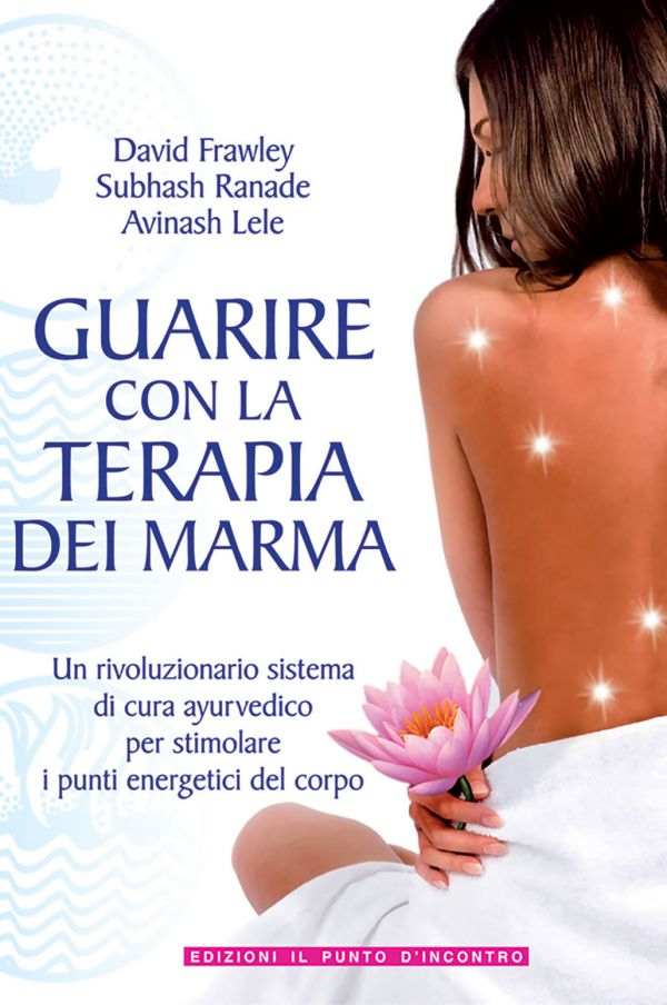 Guarire con la terapia dei marma