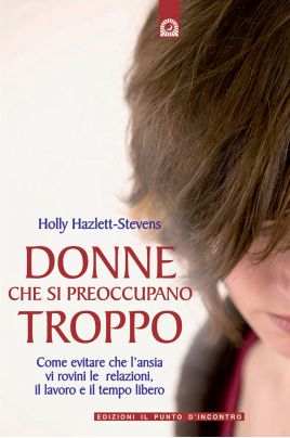 Donne che si preoccupano troppo