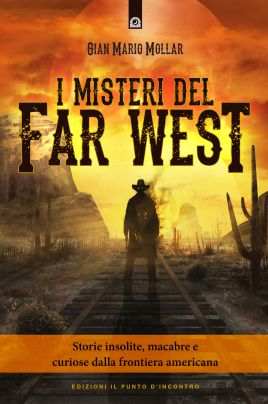 I misteri del Far West