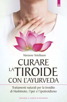 Curare la tiroide con l'ayurveda