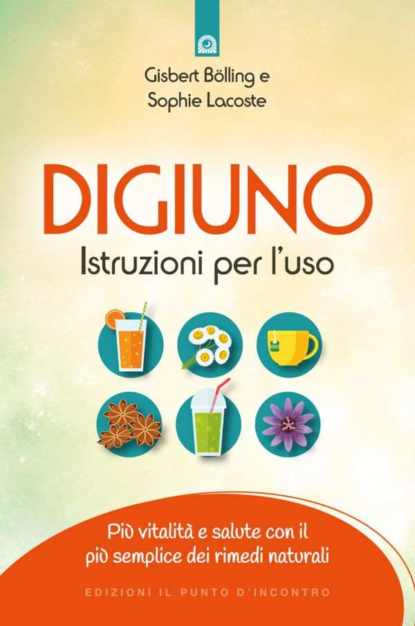 Digiuno: istruzioni per l'uso