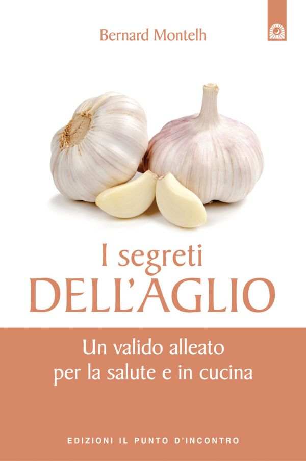 I segreti dell'aglio I segreti dell'aglio