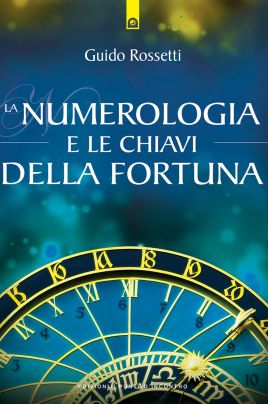 La numerologia e le chiavi della fortuna