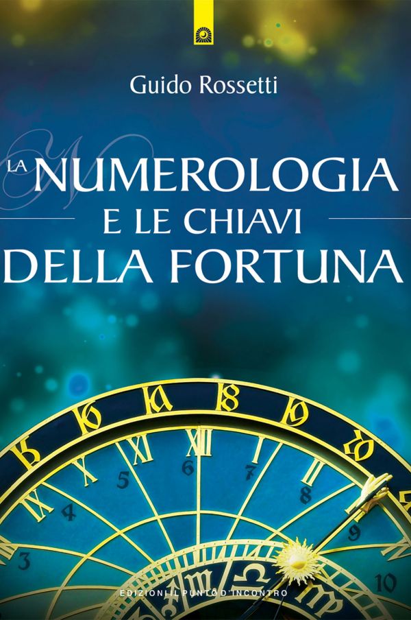 La numerologia e le chiavi della fortuna