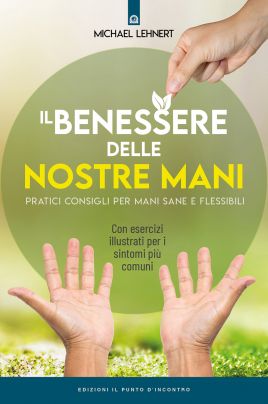 Il benessere delle nostre mani