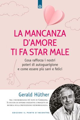 La mancanza d'amore ti fa star male