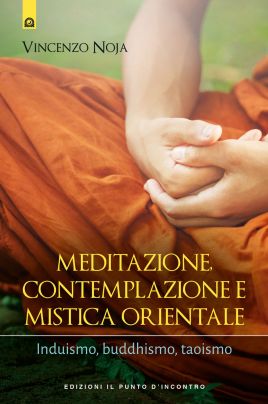 Meditazione, contemplazione e mistica orientale