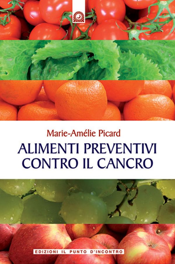 Alimenti preventivi contro il cancro