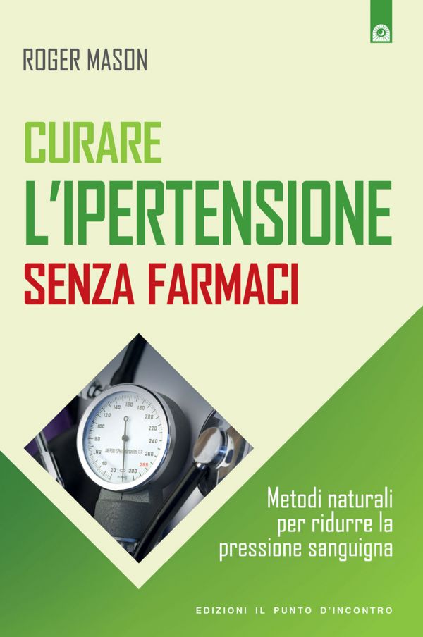 Curare l'ipertensione senza farmaci