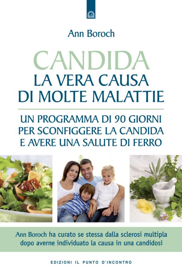 Candida, la vera causa di molte malattie. Sintomi e rimedi