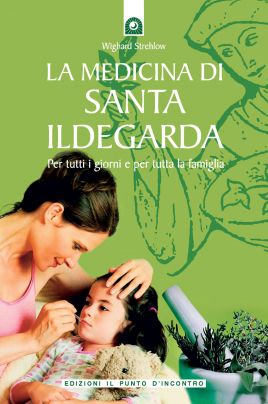La medicina di santa Ildegarda