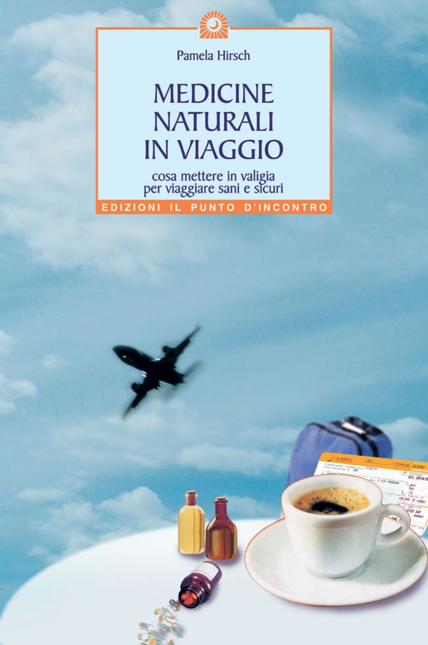 Viaggiare bene con le medicine naturali