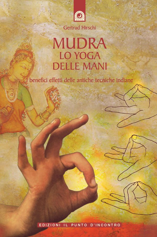 Mudra, lo yoga delle mani