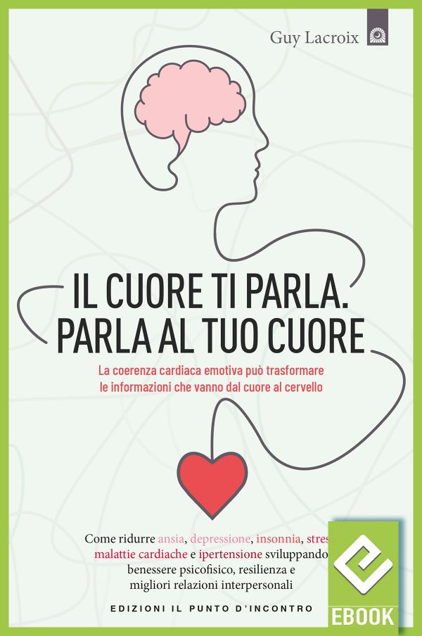 eBook: Il cuore ti parla. Parla al tuo cuore