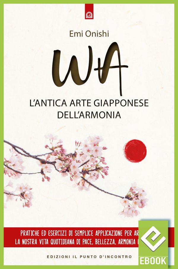 eBook: WA - L'antica arte giapponese dell'armonia