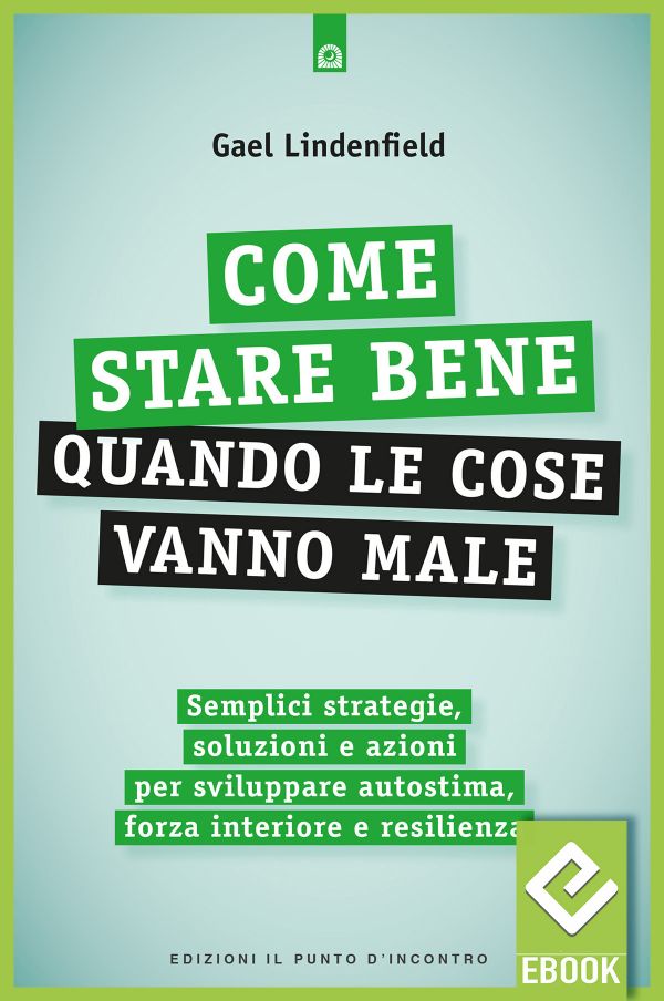eBook: Come stare bene quando le cose vanno male
