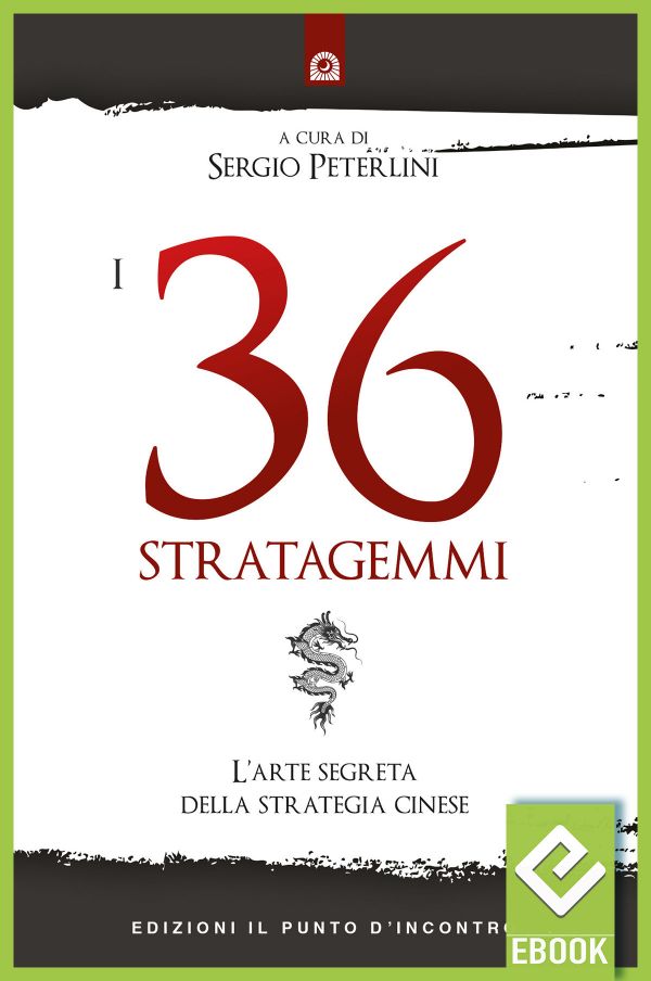eBook: I 36 Stratagemmi eBook: I 36 Stratagemmi