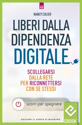 eBook: Liberi dalla dipendenza digitale