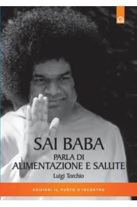 Sai Baba parla di alimentazione e salute