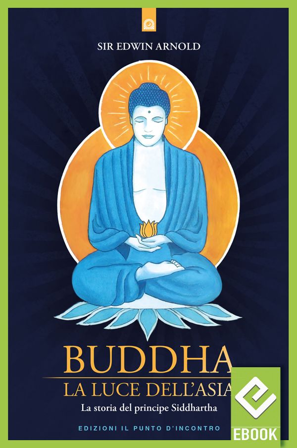 eBook: Buddha: La luce dell'Asia