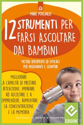 eBook: 12 strumenti per farsi ascoltare dai bambini