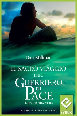 eBook: Il sacro viaggio del guerriero di pace