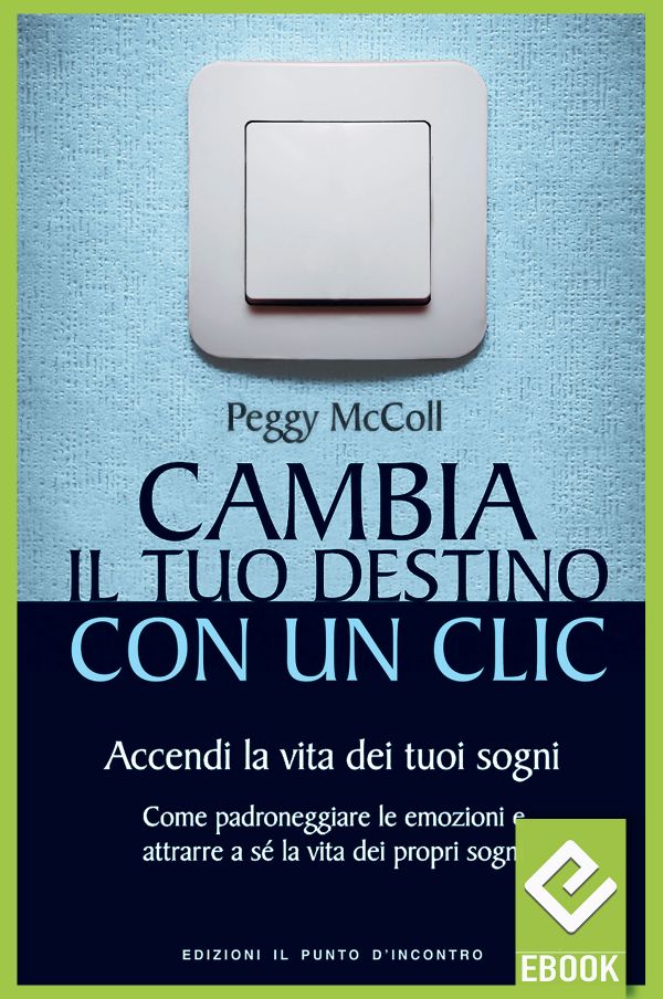 eBook: Cambia il tuo destino con un clic