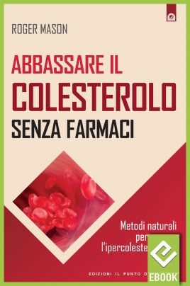 eBook: Abbassare il colesterolo senza farmaci