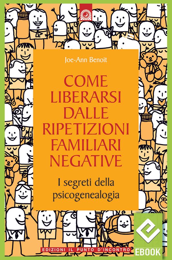 eBook: Come liberarsi dalle ripetizioni familiari negative