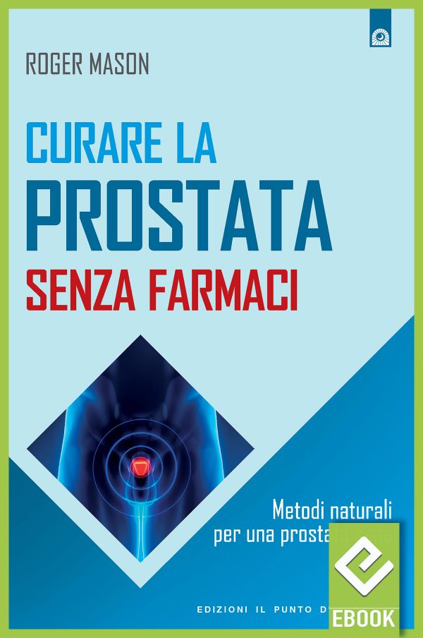 eBook: Curare la prostata senza farmaci