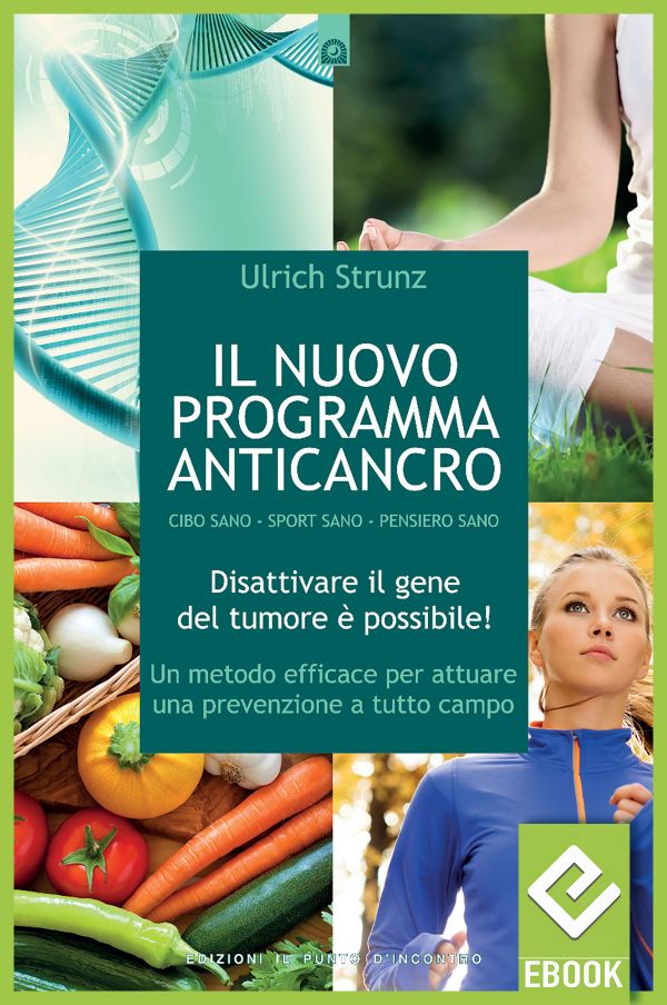 eBook: Il nuovo programma anticancro eBook: Il nuovo programma anticancro