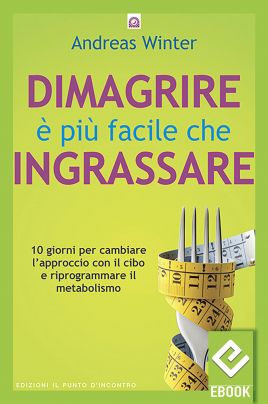 eBook: Dimagrire è più facile che ingrassare