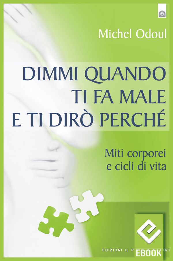 eBook: Dimmi quando ti fa male e ti dirò perché