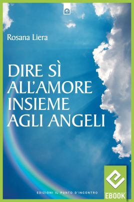 eBook: Dire sì all'amore insieme agli angeli