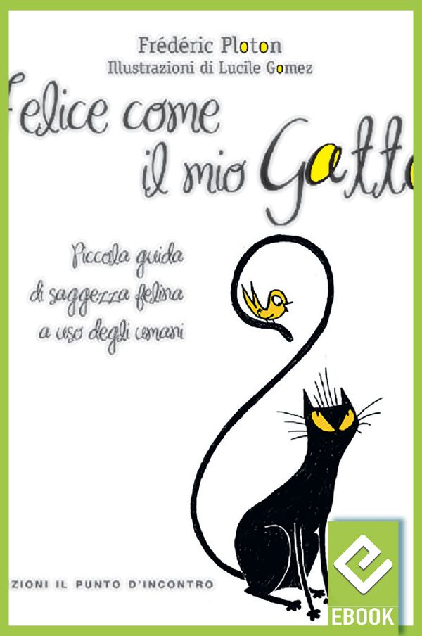 eBook: Felice come il mio gatto