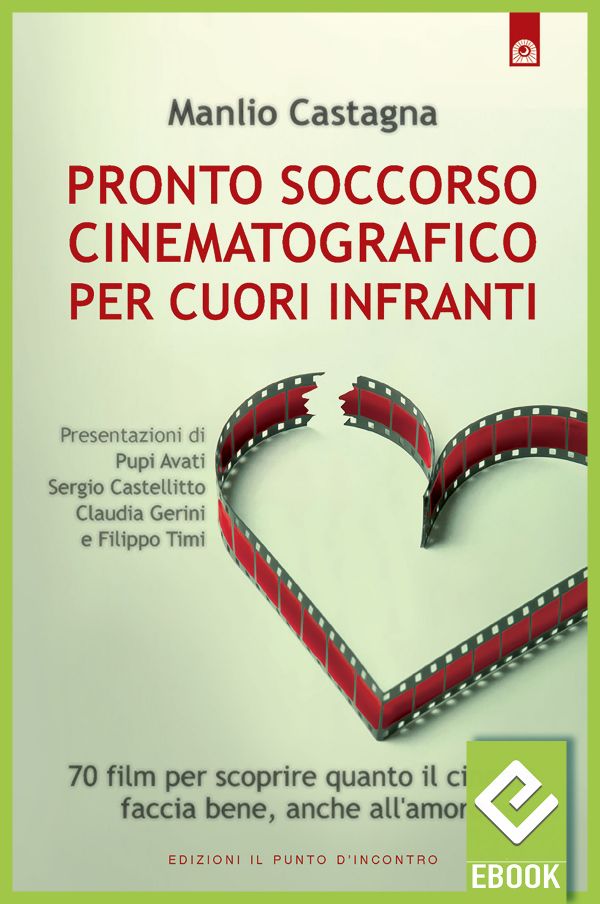 eBook: Pronto soccorso cinematografico per cuori infranti