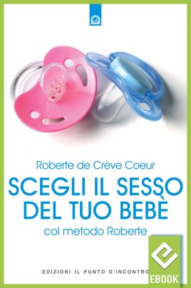 eBook: Scegli il sesso del tuo bebè col metodo Roberte