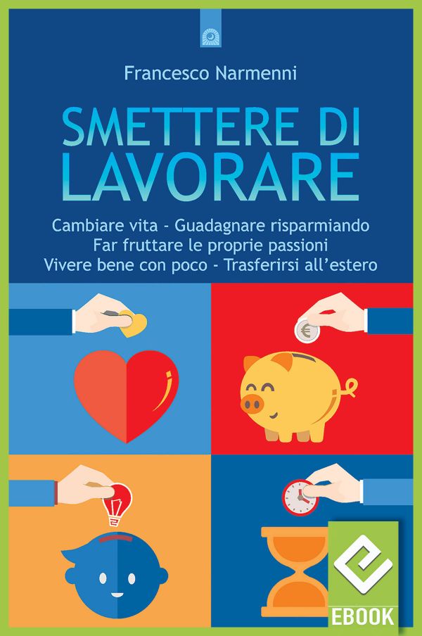eBook: Smettere di lavorare eBook: Smettere di lavorare