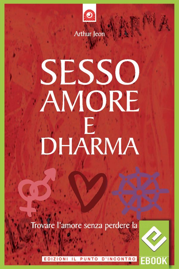 eBook: Sesso, amore e dharma eBook: Sesso, amore e dharma